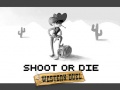 Ойын Shoot or Die Western duel