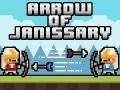 Ойын Arrow of Janissary