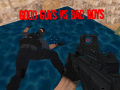 Ойын Good Guys vs Bad Boys