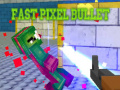 Ойын Fast Pixel Bullet
