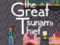 Ойын The great tsunami thief