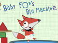 Ойын Baby Fox Big Machine
