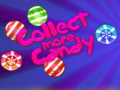 Ойын Collect More Candy