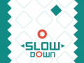 Ойын Slow Down
