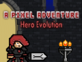 Ойын A Pixel Adventure Hero Evolution
