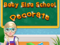 Ойын Baby Elsa School Decorate
