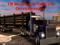 Ойын 18 Wheeler Trucks Differences