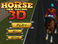 Ойын Horse Ride Racing 3D