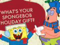 Ойын What's your spongebob holiday gift?