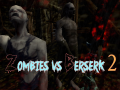 Ойын Zombies vs Berserk 2