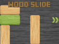 Ойын Wood Slide