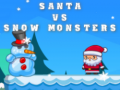 Ойын Santa VS Snow Monsters