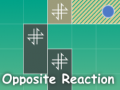 Ойын Opposite Reaction