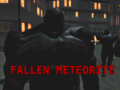 Ойын Fallen Meteorite
