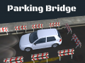 Ойын 3D Parking Bridge