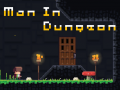 Ойын Man in Dungeon