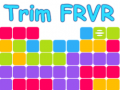 Ойын Trim FRVR