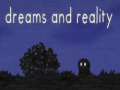Ойын Dreams and Reality