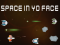 Ойын Space In Yo Face