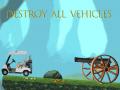 Ойын Destroy All Vehicles