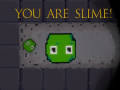 Ойын You are Slime!