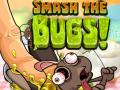 Ойын Smash The Bugs
