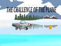 Ойын The Challenge Of The Plane