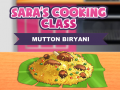 Ойын Sara's Cooking Class: Mutton Biryani