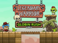 Ойын Legendary Warrior: Globin Rush