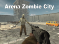 Ойын Arena Zombie City