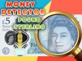 Ойын Money Detector Pound Sterling