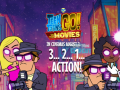 Ойын Teen Titans Go to the Movies in cinemas August 3 2 1 Action
