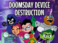Ойын Teen Titans Go to the Movies in cinemas August 3: Doomsday Device Destruction