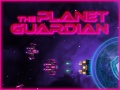 Ойын The Planet Guardian