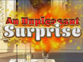 Ойын An Unpleasant Surprise