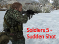 Ойын Soldiers 5: Sudden Shot