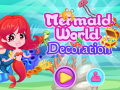 Ойын Mermaid World Decoration