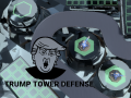 Ойын Trump Tower Defense