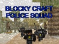 Ойын Blocky Craft Police Squad