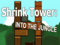 Ойын Shrink Tower: Into the Jungle