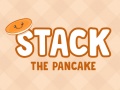 Ойын Stack The Pancake