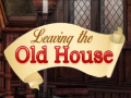 Ойын Leaving the Old House