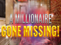 Ойын A Millionaire Gone Missing 