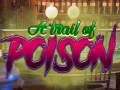 Ойын A Trail Of Poison