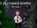 Ойын Tossed Bones: Beyond Love
