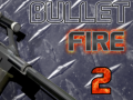 Ойын Bullet Fire 2 