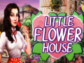 Ойын Little Flower House