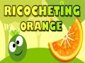 Ойын Ricocheting Orange