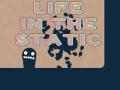 Ойын Life in the Static