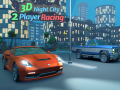 Ойын 3D Night City 2 Player Racing